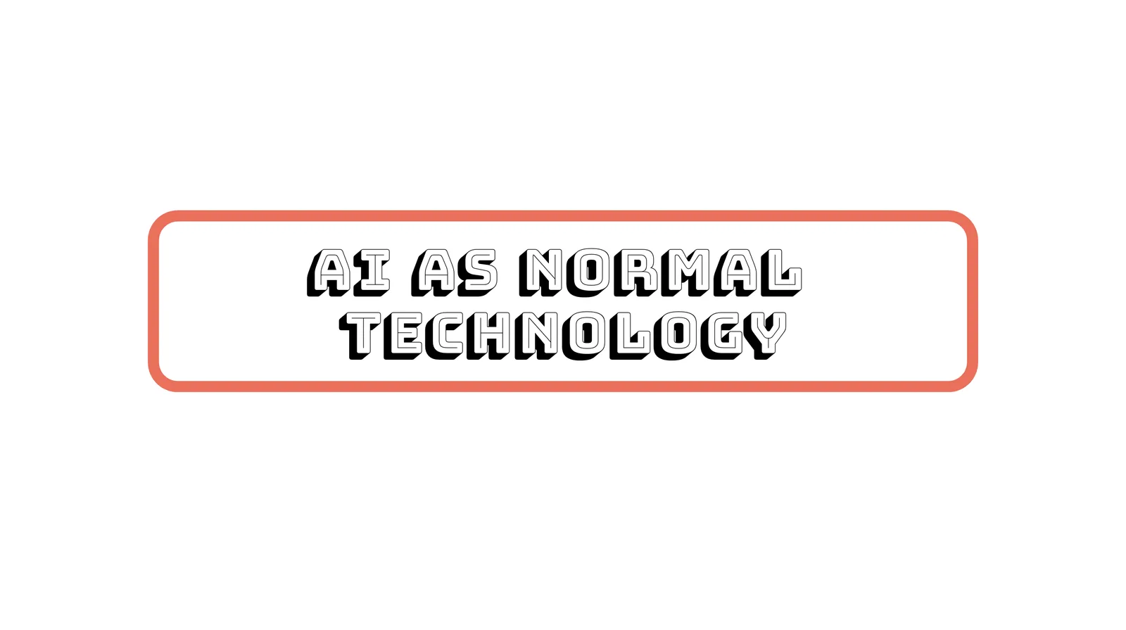 A guide to understanding AI as normal technology