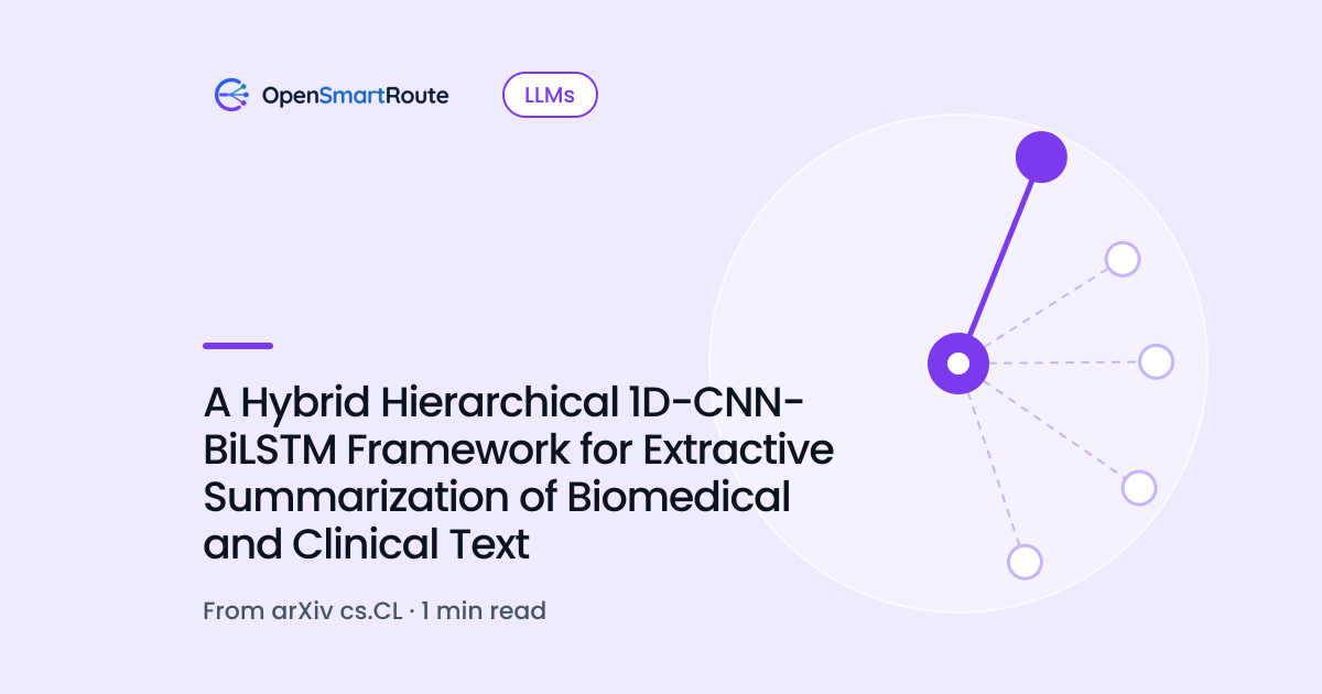 A Hybrid Hierarchical 1D-CNN-BiLSTM Framework for Extractive Summarization of Biomedical and Clinical Text