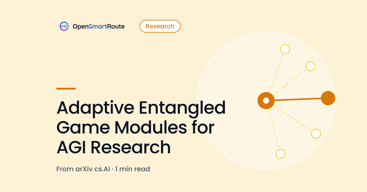 Adaptive Entangled Game Modules for AGI Research