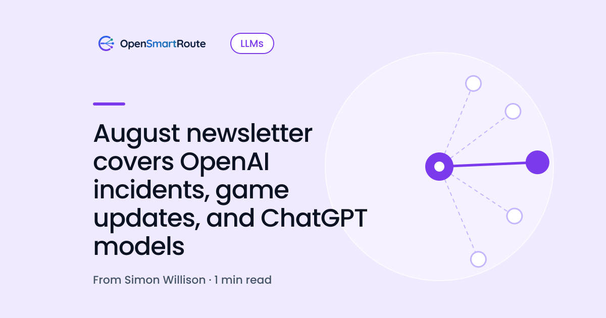 August newsletter covers OpenAI incidents, game updates, and ChatGPT models