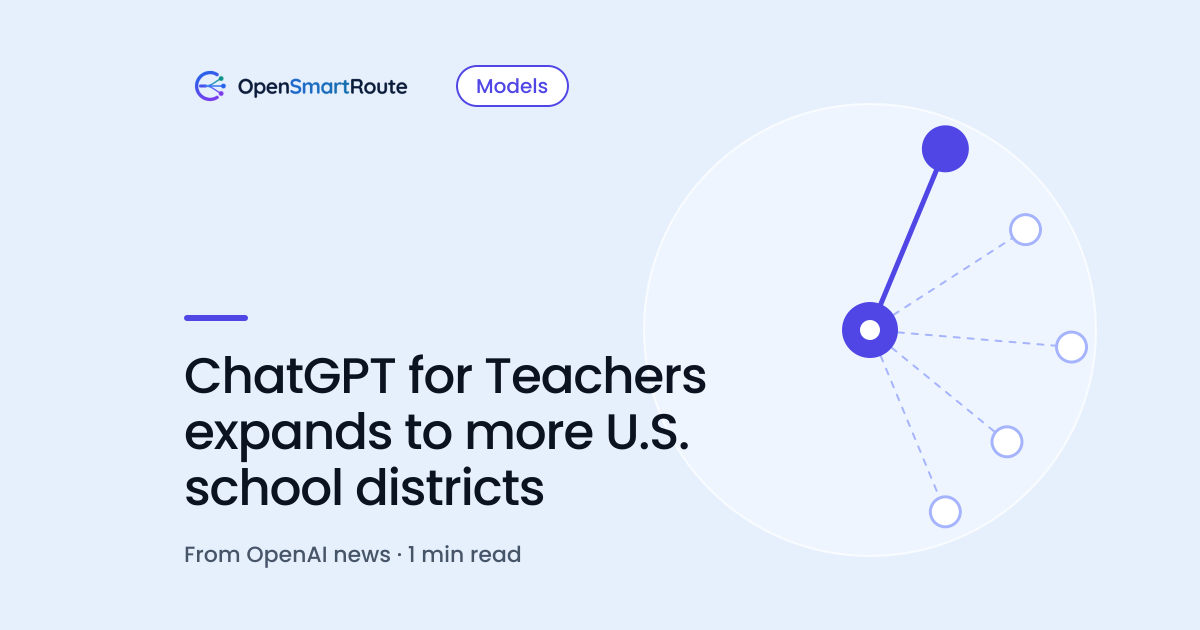 ChatGPT for Teachers expands to more U.S. school districts