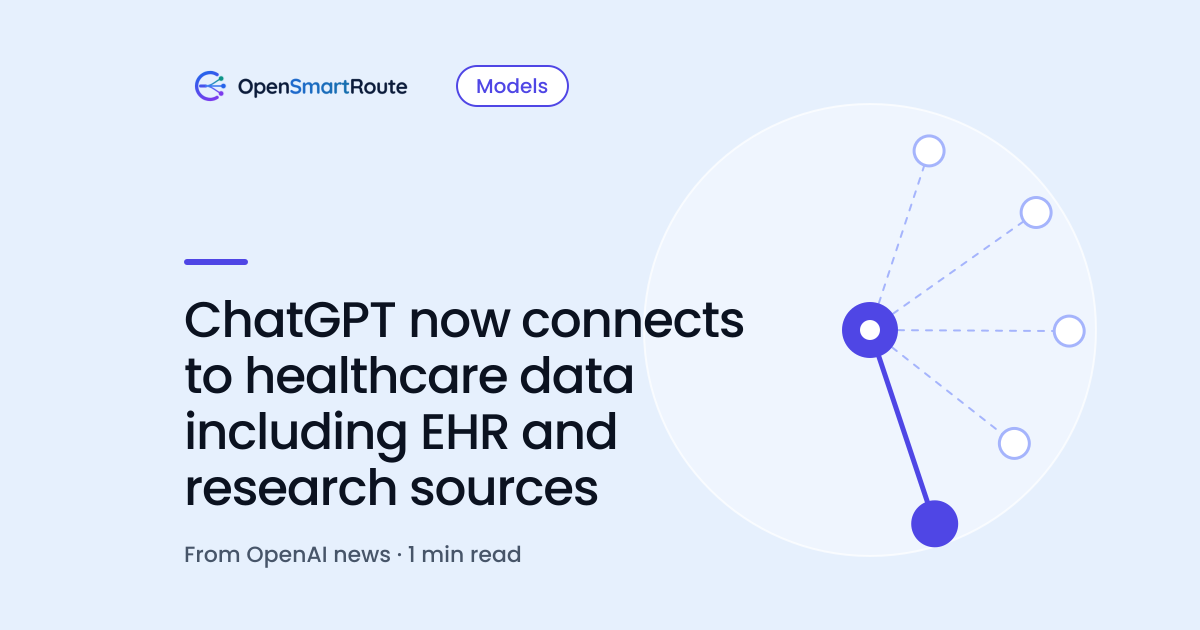 ChatGPT now connects to healthcare data including EHR and research sources
