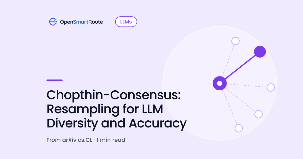 Chopthin-Consensus: Resampling for LLM Diversity and Accuracy