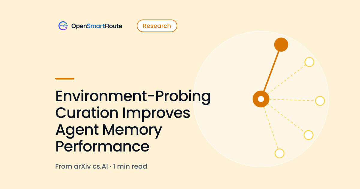 Environment-Probing Curation Improves Agent Memory Performance