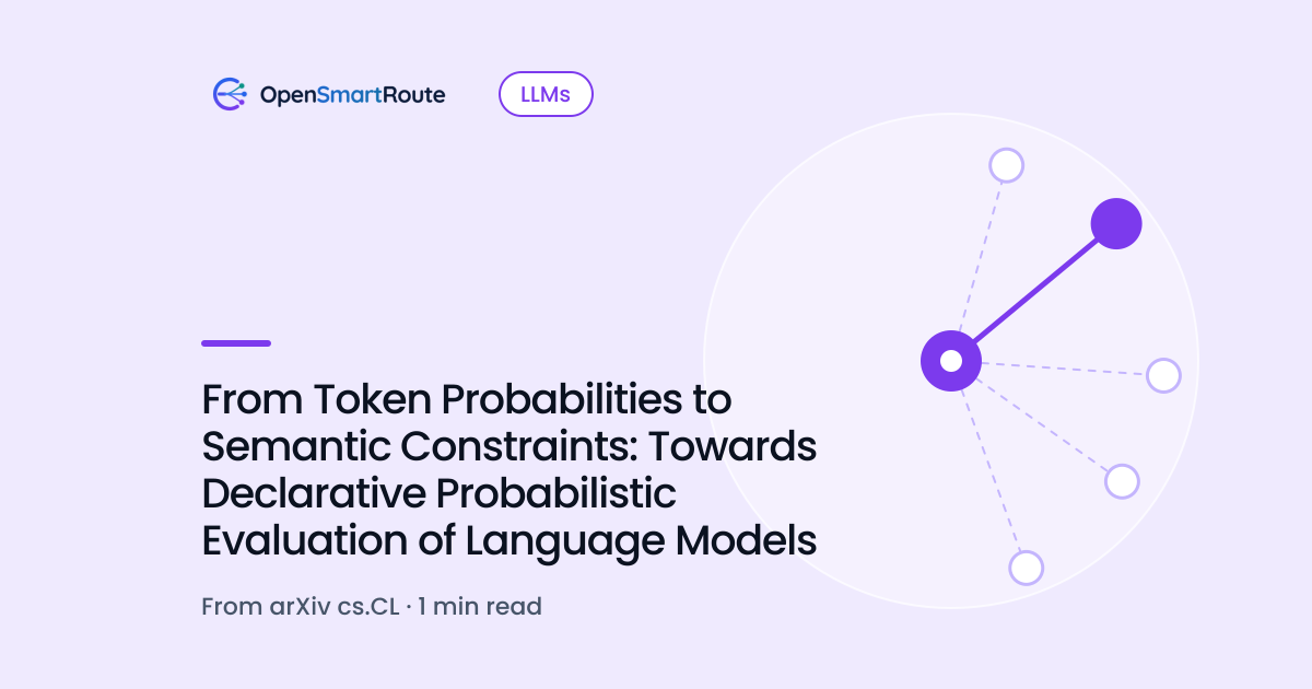 From Token Probabilities to Semantic Constraints: Towards Declarative Probabilistic Evaluation of Language Models