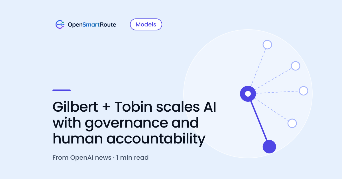 Gilbert + Tobin scales AI with governance and human accountability