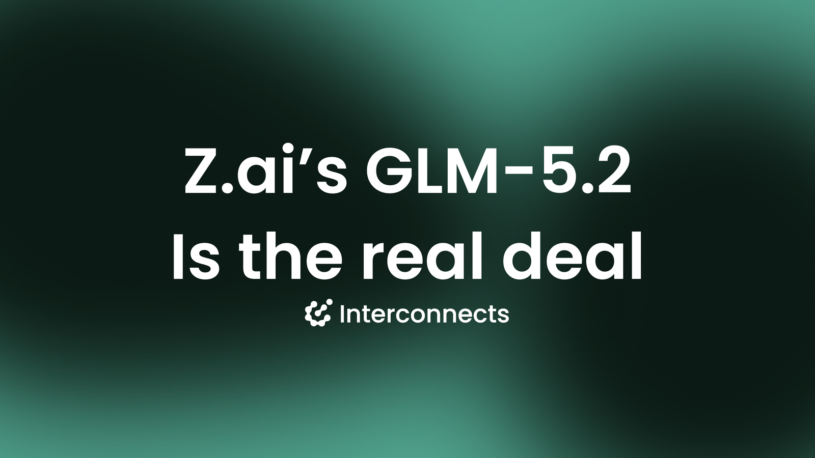 GLM-5.2 is the step change for open agents