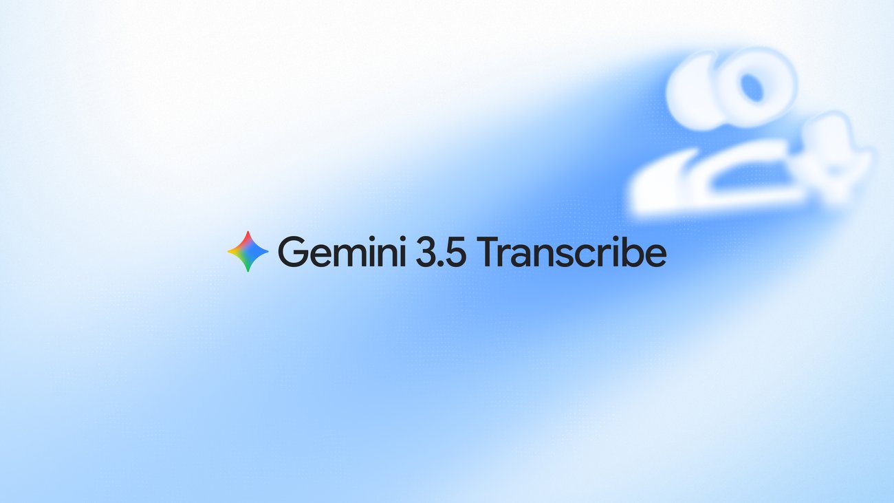 Google DeepMind introduces Gemini 3.5 Transcribe for speech-to-text