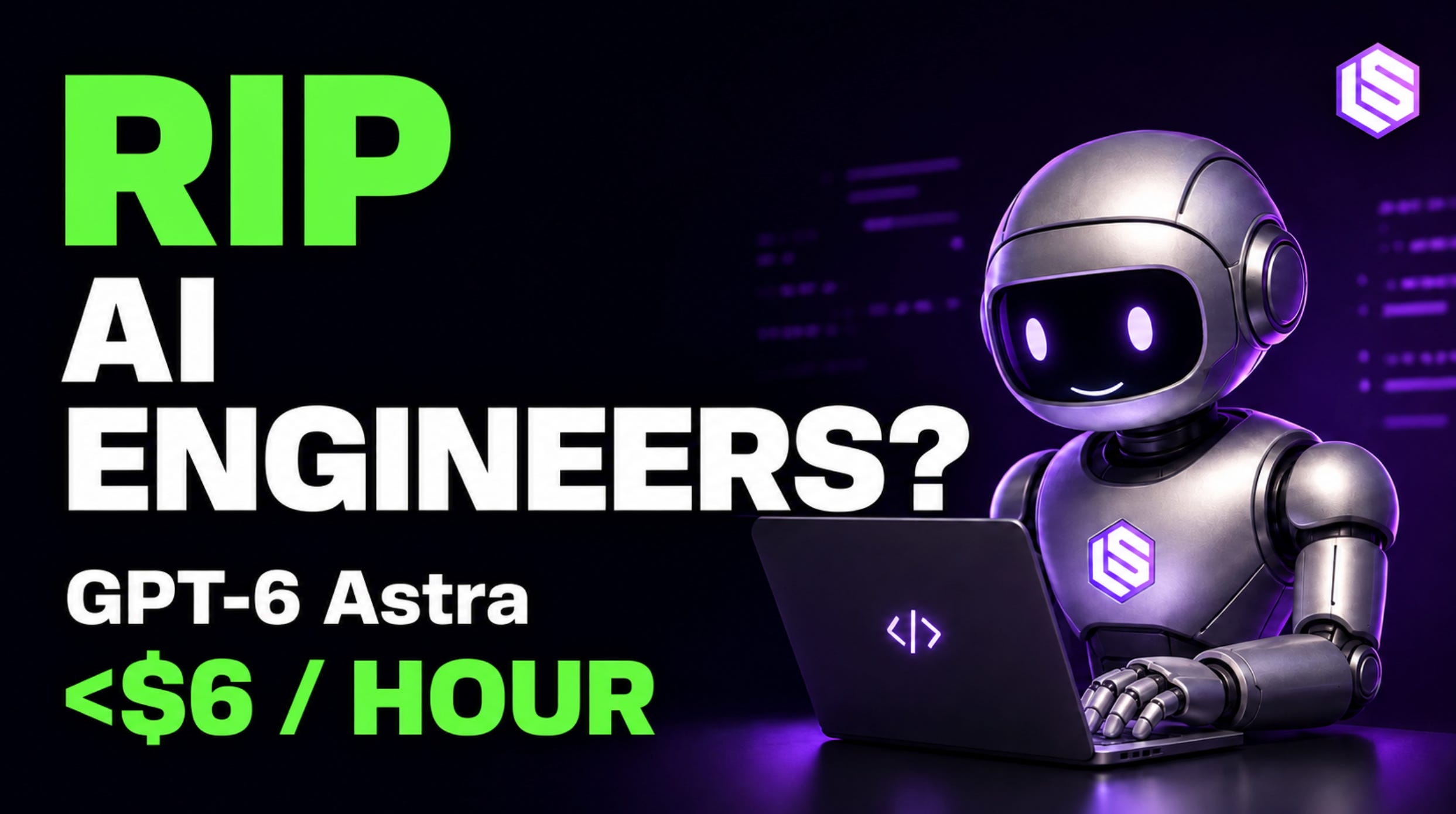 GPT-6 Astra: Automated AI Engineer Available at <$6/Hour