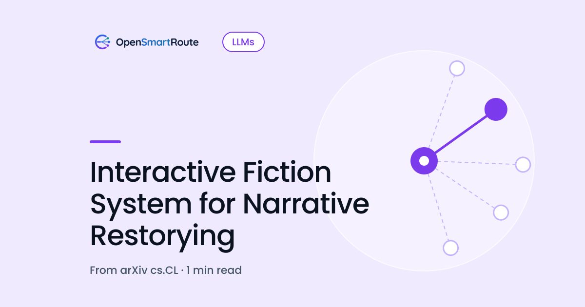 Interactive Fiction System for Narrative Restorying