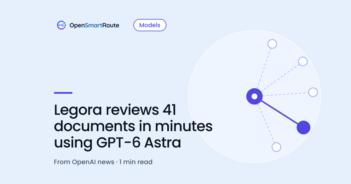 Legora reviews 41 documents in minutes using GPT-6 Astra