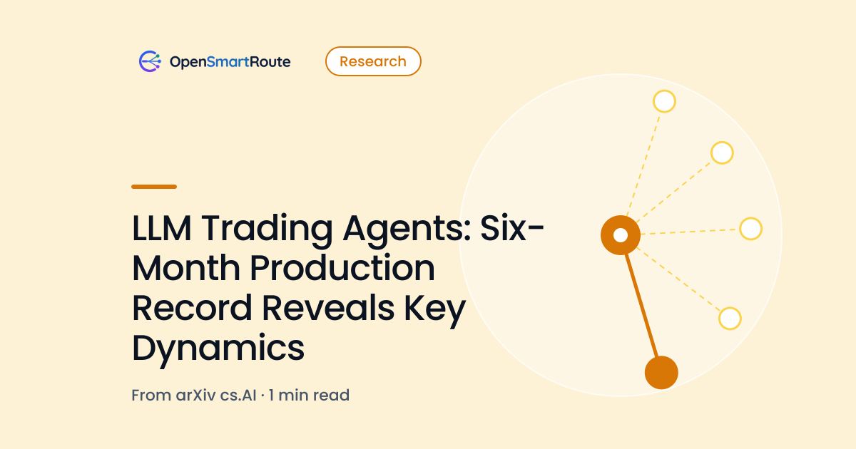 LLM Trading Agents: Six-Month Production Record Reveals Key Dynamics