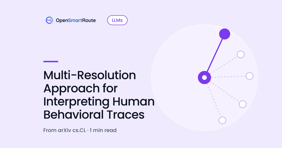 Multi-Resolution Approach for Interpreting Human Behavioral Traces
