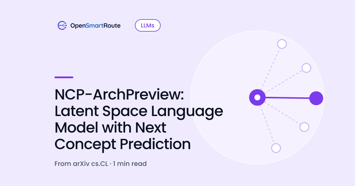 NCP-ArchPreview: Latent Space Language Model with Next Concept Prediction