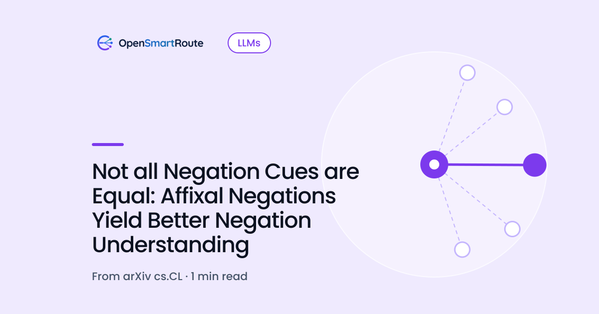 Not all Negation Cues are Equal: Affixal Negations Yield Better Negation Understanding
