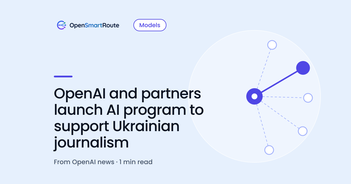 OpenAI and partners launch AI program to support Ukrainian journalism