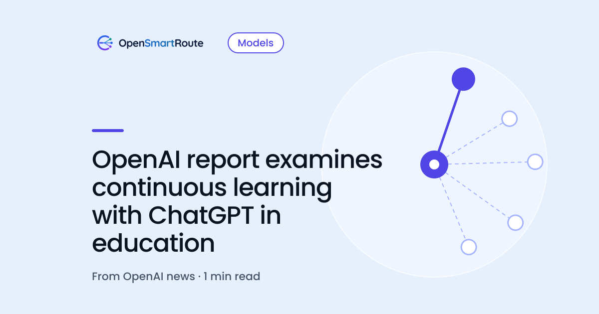 OpenAI report examines continuous learning with ChatGPT in education