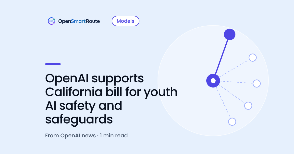 OpenAI supports California bill for youth AI safety and safeguards