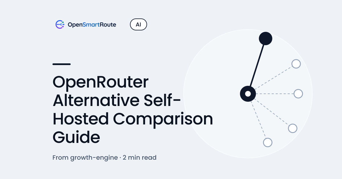 OpenRouter Alternative Self-Hosted Comparison Guide