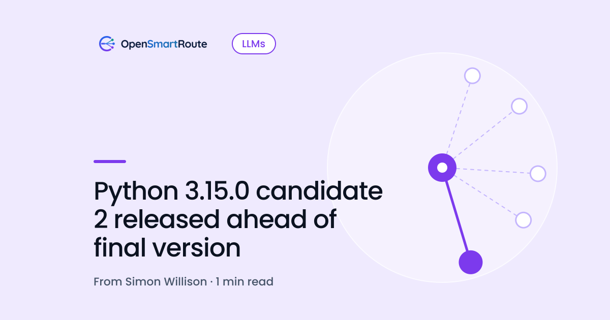 Python 3.15.0 candidate 2 released ahead of final version