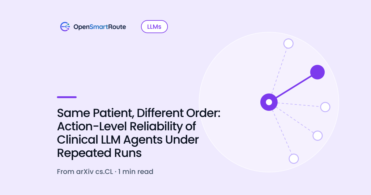 Same Patient, Different Order: Action-Level Reliability of Clinical LLM Agents Under Repeated Runs