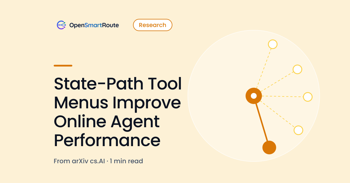 State-Path Tool Menus Improve Online Agent Performance
