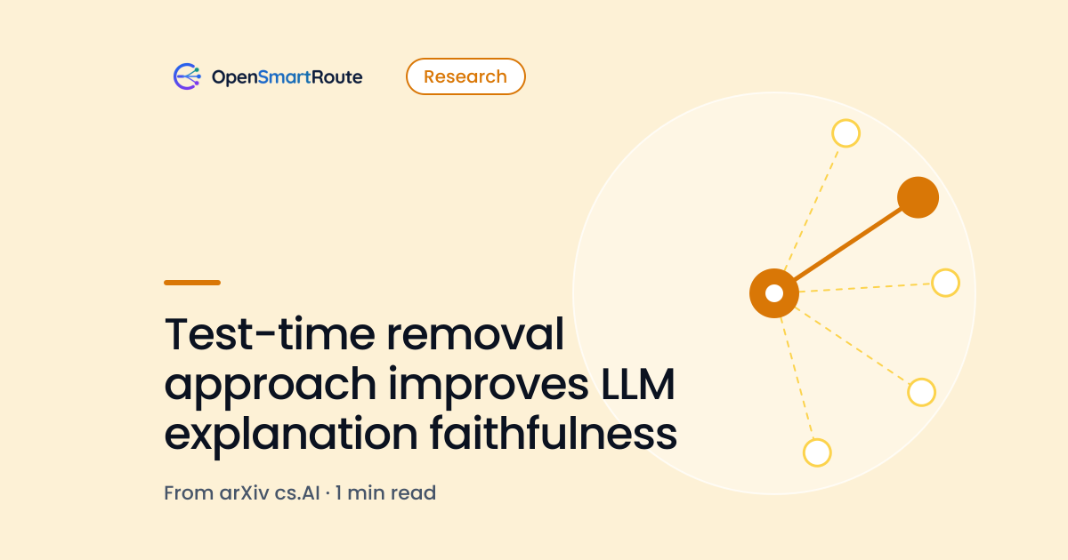 Test-time removal approach improves LLM explanation faithfulness