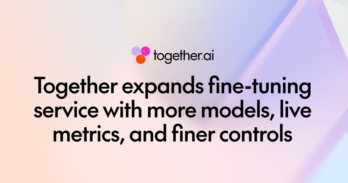 Together AI Expands Fine-Tuning with Live Metrics and Control