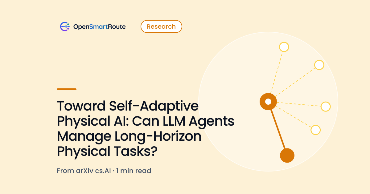 Toward Self-Adaptive Physical AI: Can LLM Agents Manage Long-Horizon Physical Tasks?