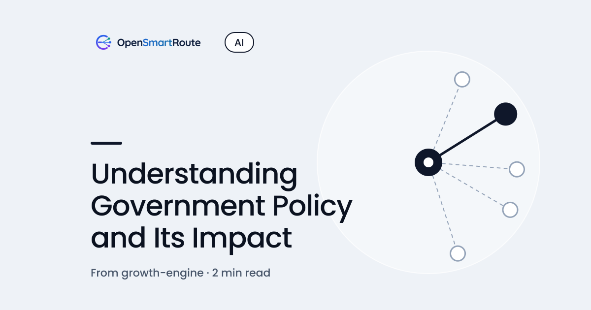 Understanding Government Policy and Its Impact