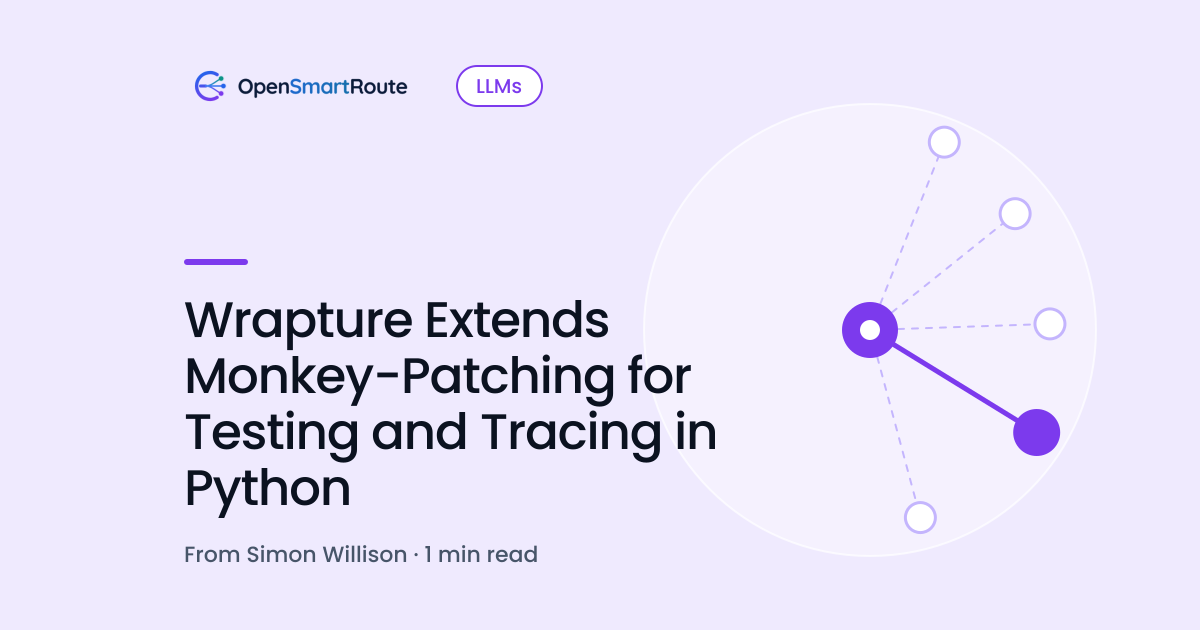 Wrapture Extends Monkey-Patching for Testing and Tracing in Python